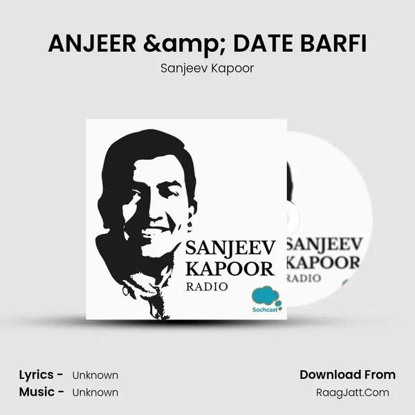 ANJEER & DATE BARFI MP3 Song by Sanjeev Kapoor Cover