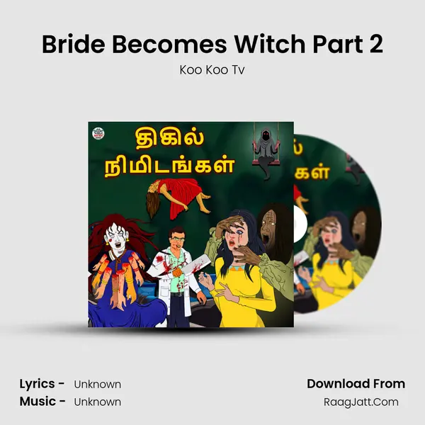 Bride Becomes Witch Part 2 MP3 Song by Koo Koo Tv Cover