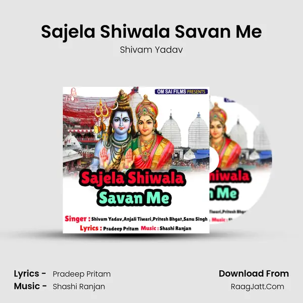 Sajela Shiwala Savan Me MP3 Song by Shivam Yadav Cover
