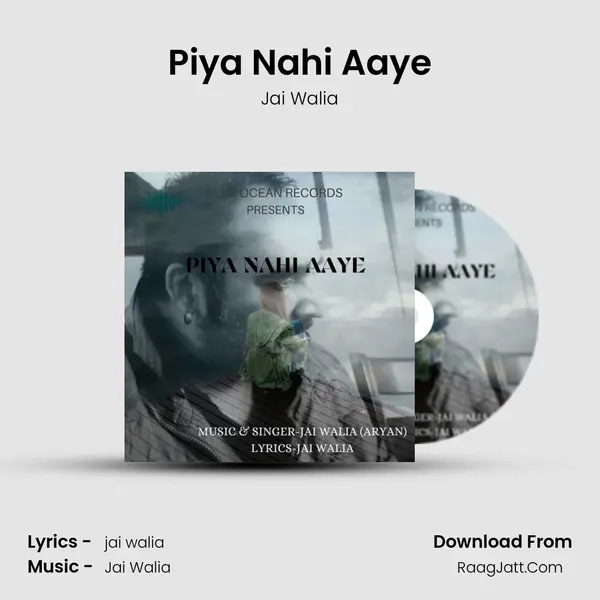 Piya Nahi Aaye mp3 song