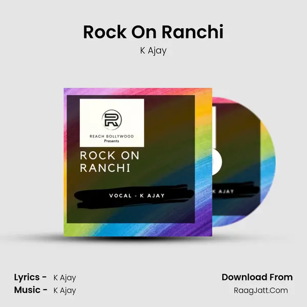 Rock On Ranchi MP3 Song by K Ajay Cover