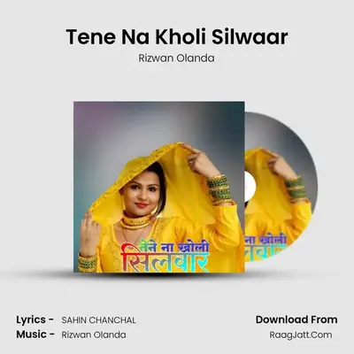 Tene Na Kholi Silwaar MP3 Song by Rizwan Olanda Cover