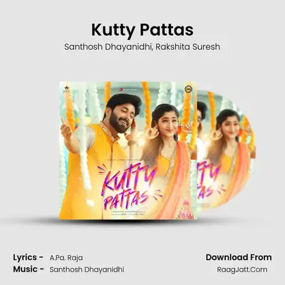 Kutty Pattas MP3 Song by Santhosh Dhayanidhi Cover