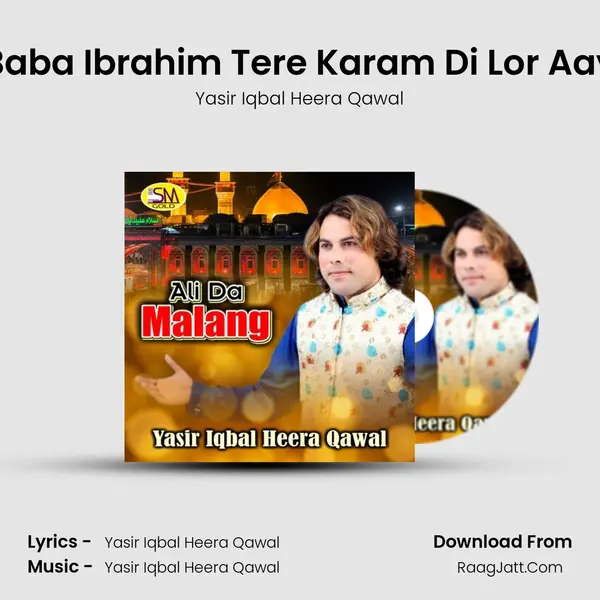 Baba Ibrahim Tere Karam Di Lor Aay mp3 song