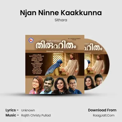 Njan Ninne Kaakkunna MP3 Song by Sithara Cover