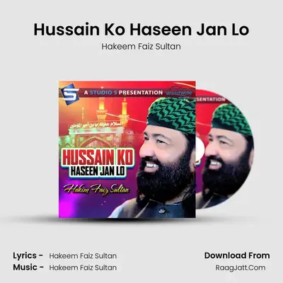 Hussain Ko Haseen Jan Lo MP3 Song by Hakeem Faiz Sultan Cover