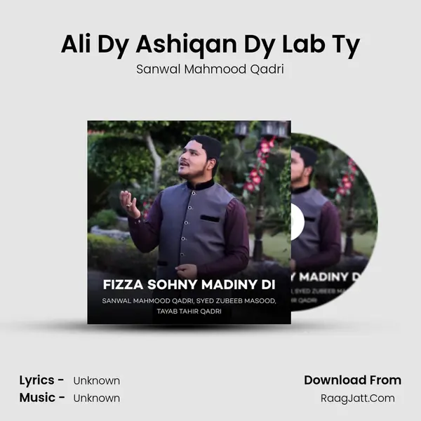 Ali Dy Ashiqan Dy Lab Ty MP3 Song by Sanwal Mahmood Qadri Cover