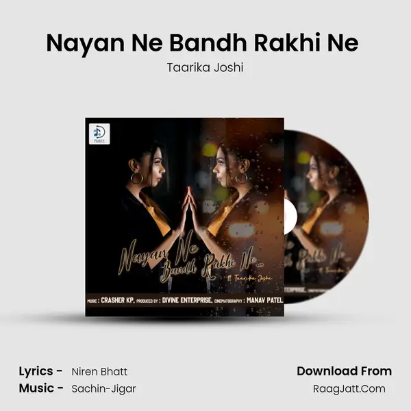 Nayan Ne Bandh Rakhi Ne (By.Tarika Joshi) MP3 Song by Taarika Joshi Cover