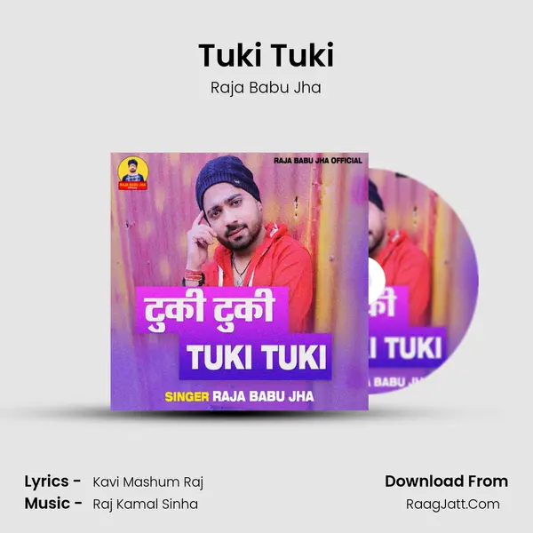 Tuki Tuki MP3 Song by Raja Babu Jha Cover