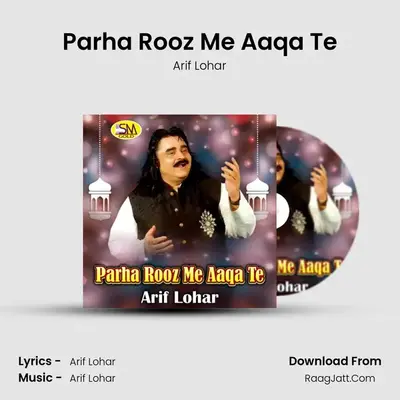 Parha Rooz Me Aaqa Te mp3 song