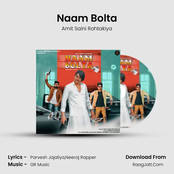 Naam Bolta - Amit Saini Rohtakiya