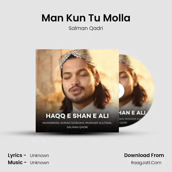 Man Kun Tu Molla MP3 Song by Salman Qadri Cover