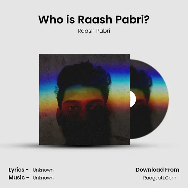 Who is Raash Pabri? mp3 song