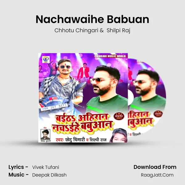 Nachawaihe Babuan MP3 Song by Chhotu Chingari Cover