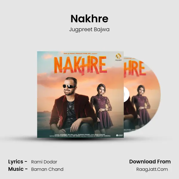 Nakhre mp3 song