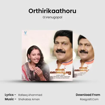 Orthirikaathoru mp3 song