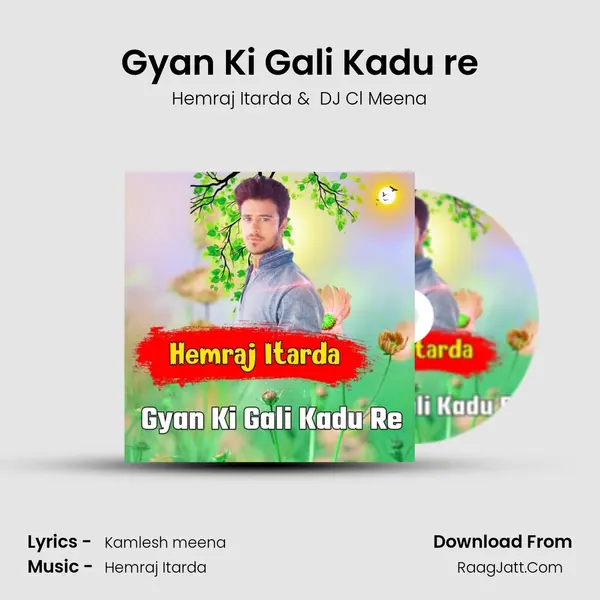 Gyan Ki Gali Kadu re MP3 Song by Hemraj Itarda Cover