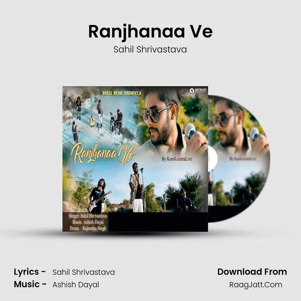 Ranjhanaa Ve mp3 song