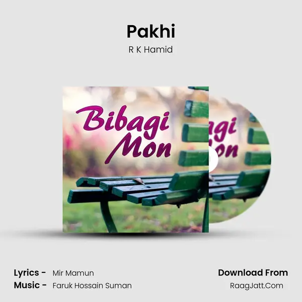 Pakhi MP3 Song by R K Hamid Cover