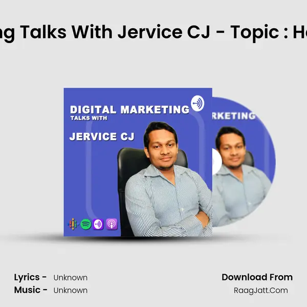 Digital Marketing Talks With Jervice CJ - Topic : How to Start SEO (Malayalam) MP3 Song by  Cover