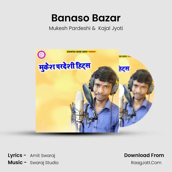 Banaso Bazar mp3 song