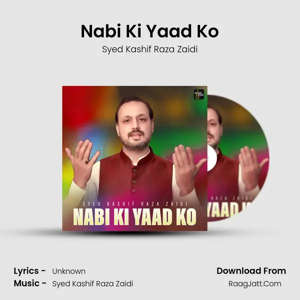 Nabi Ki Yaad Ko - Single - Syed Kashif Raza Zaidi