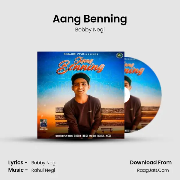 Aang Benning MP3 Song by Bobby Negi Cover