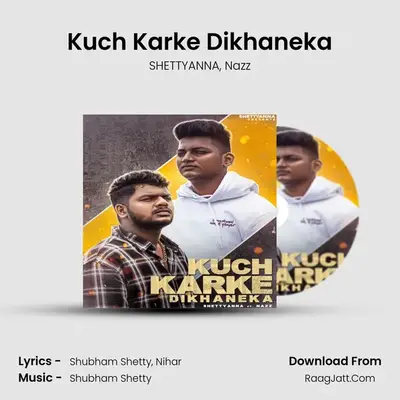 Kuch Karke Dikhaneka MP3 Song by SHETTYANNA Cover