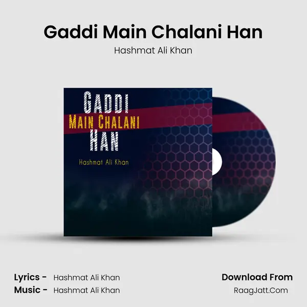 Gaddi Main Chalani Han mp3 song