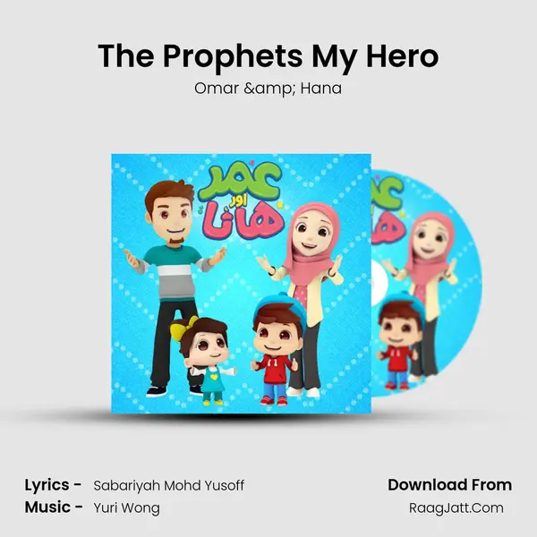 The Prophet's My Hero MP3 Song by Omar & Hana Cover