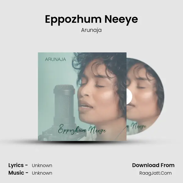 Eppozhum Neeye MP3 Song by Arunaja Cover