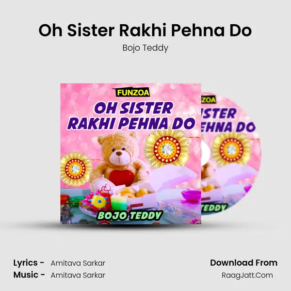Oh Sister Rakhi Pehna Do mp3 song
