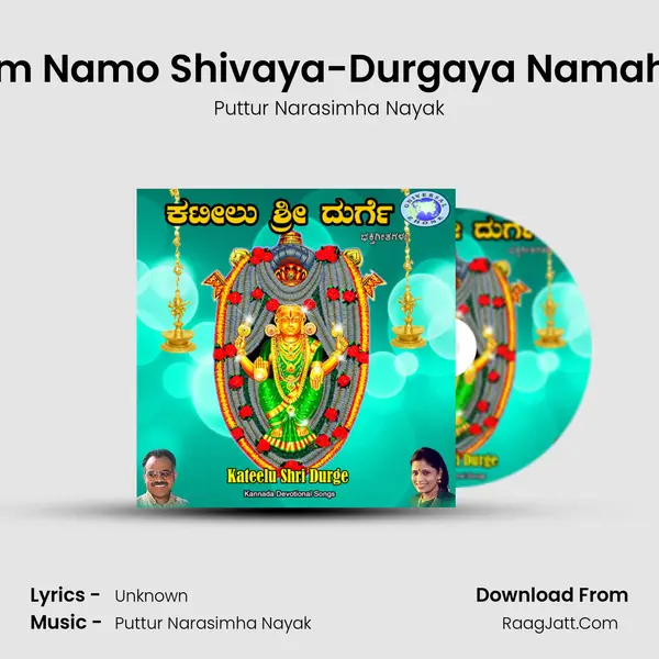 Om Namo Shivaya-Durgaya Namaha MP3 Song by Puttur Narasimha Nayak Cover