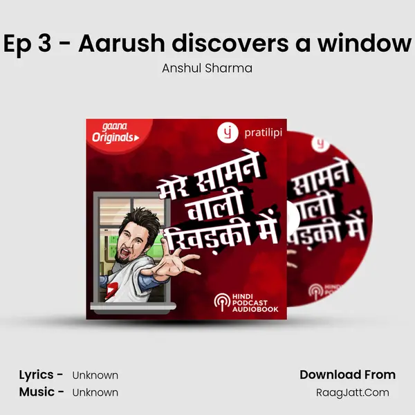 Ep 3 - Aarush discovers a window MP3 Song by Anshul Sharma Cover