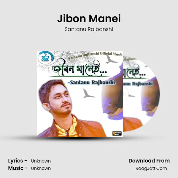 Jibon Manei MP3 Song by Santanu Rajbanshi Cover