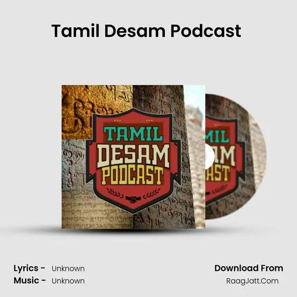 Tamil Desam Podcast (Trailer) MP3 Song by  Cover