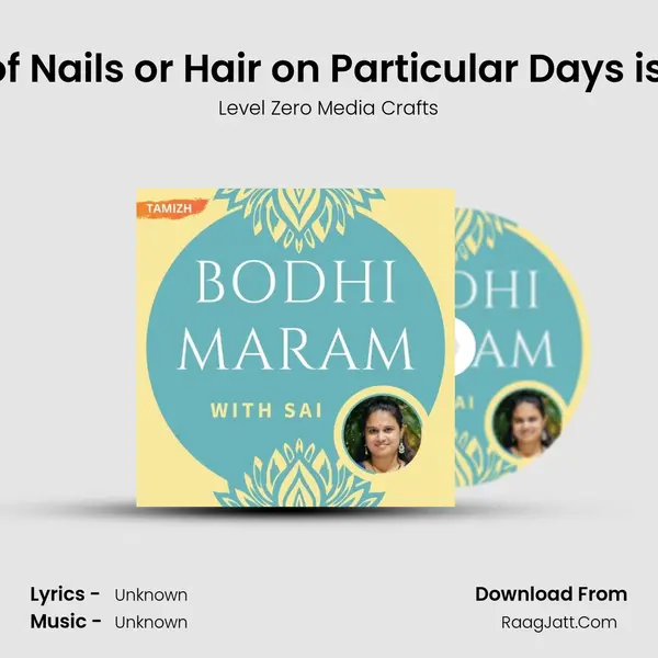 Why Cutting of Nails or Hair on Particular Days is Not Allowed? MP3 Song by Level Zero Media Crafts Cover