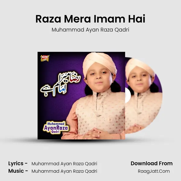 Raza Mera Imam Hai - 