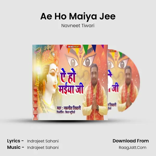 Ae Ho Maiya Jee MP3 Song by Navneet Tiwari Cover