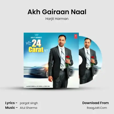Akh Gairaan Naal mp3 song