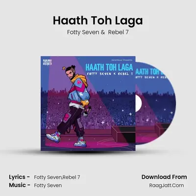 Haath Toh Laga MP3 Song by Fotty Seven Cover