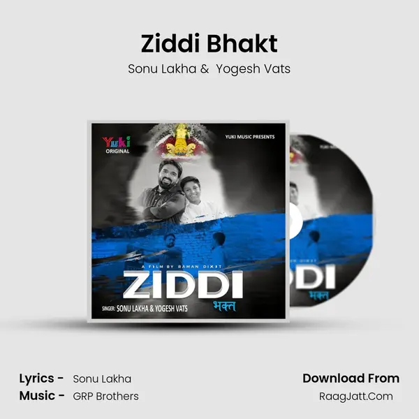 Ziddi Bhakt MP3 Song by Sonu Lakha Cover