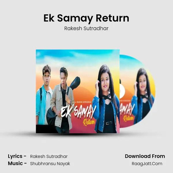Ek Samay Return - Rakesh Sutradhar