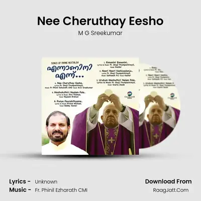 Nee Cheruthay Eesho MP3 Song by M G Sreekumar Cover