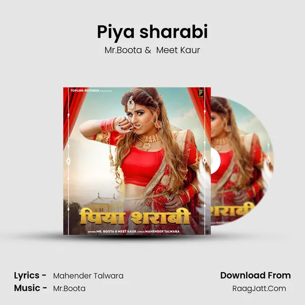 Piya sharabi - Mr.Boota