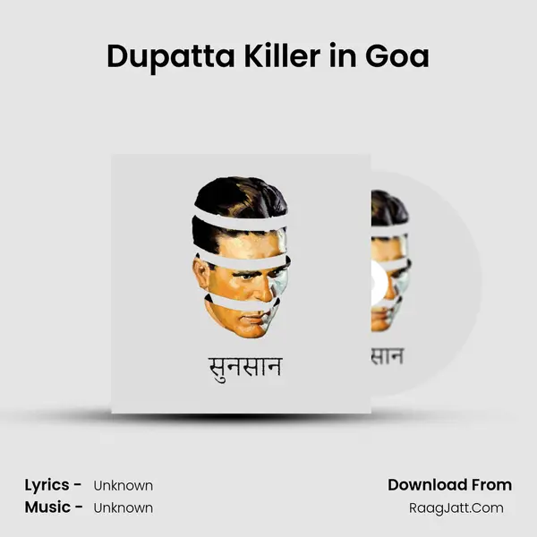 Dupatta Killer in Goa MP3 Song by  Cover