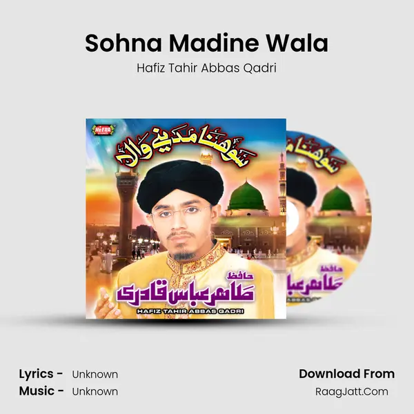 Sohna Madine Wala MP3 Song by Hafiz Tahir Abbas Qadri Cover