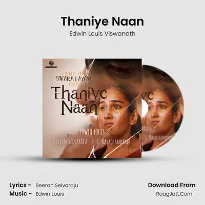 Thaniye Naan mp3 song