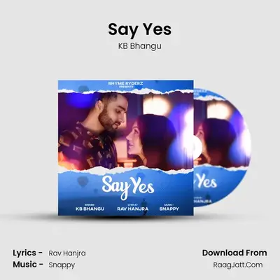 Say Yes MP3 Song by KB Bhangu Cover