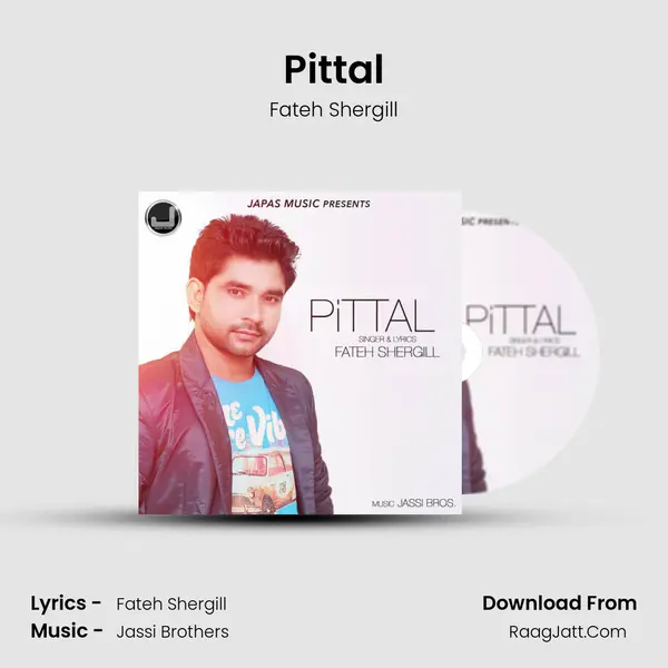 Pittal MP3 Song by Fateh Shergill Cover